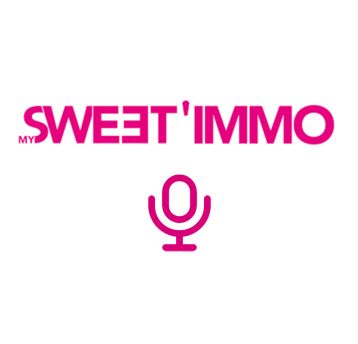 Podcast de MySweetImmo